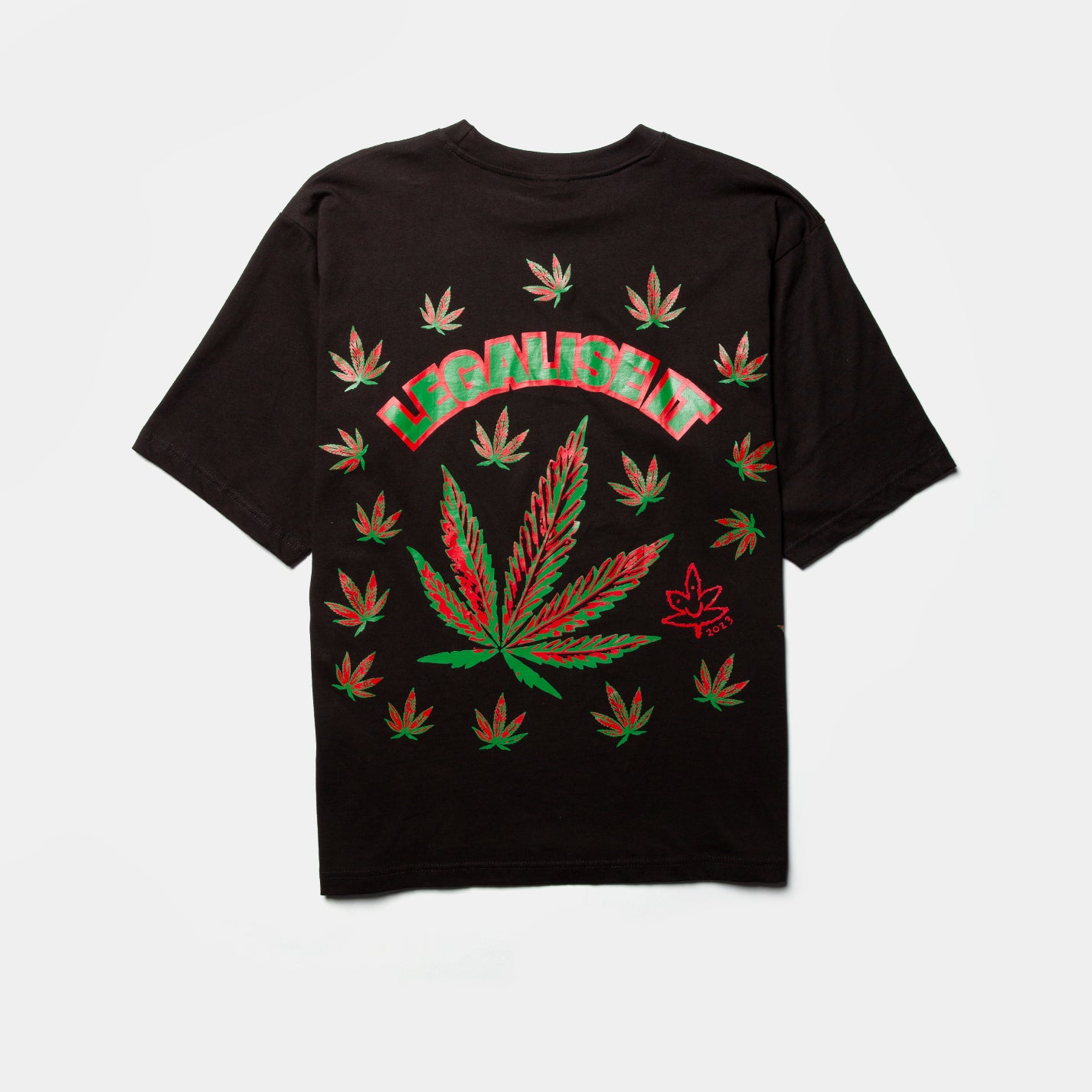 Always Do What You Should Do Legalise It T-shirt
