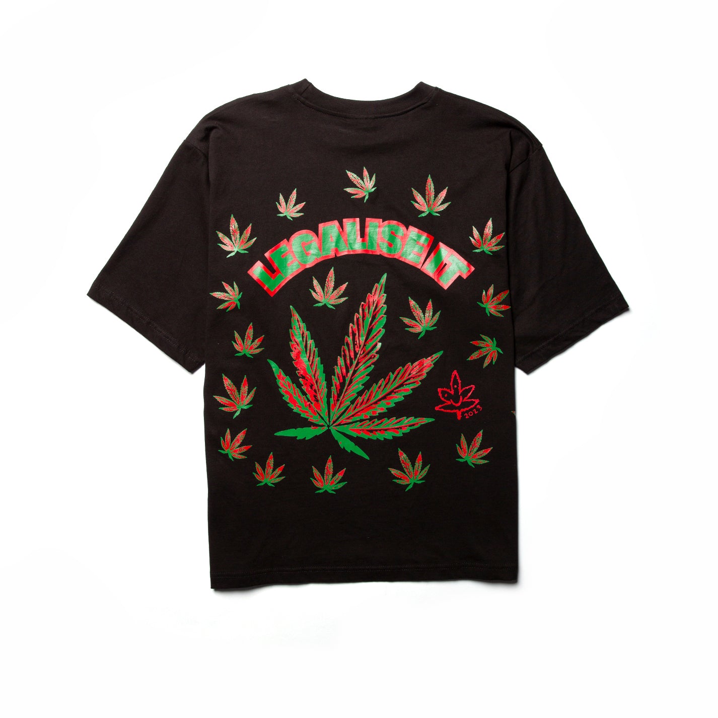 Always Do What You Should Do Legalise It T-shirt
