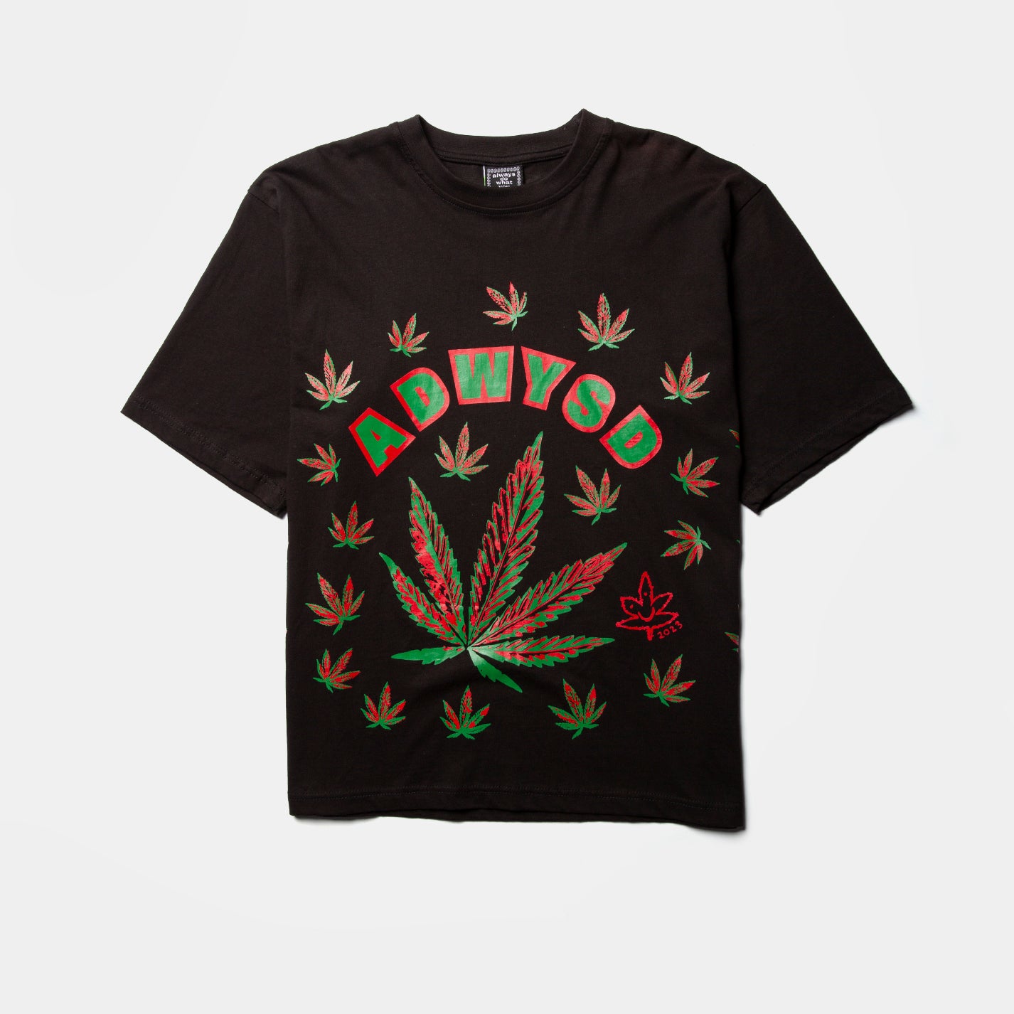 Always Do What You Should Do Legalise It T-shirt